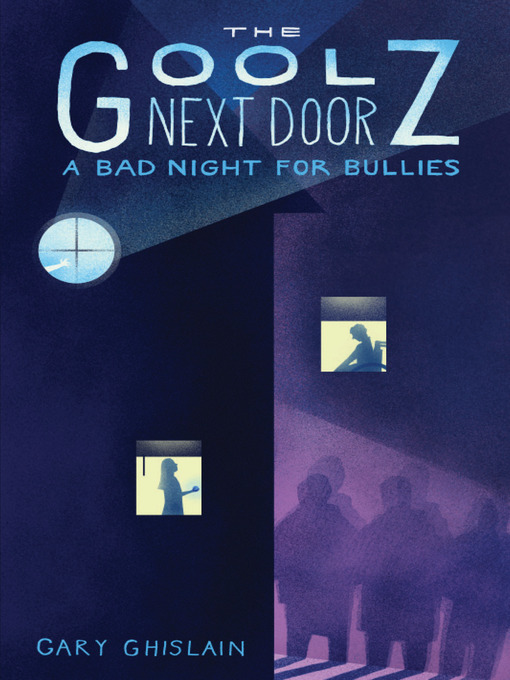 Title details for A Bad Night for Bullies by Gary Ghislain - Available